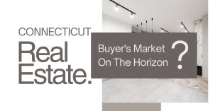 Connecticut Real Estate as a buyer's Market