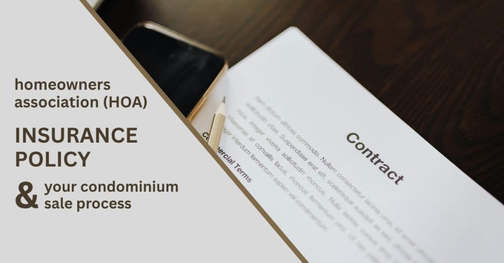 HOA insurance policy and condo sale process
