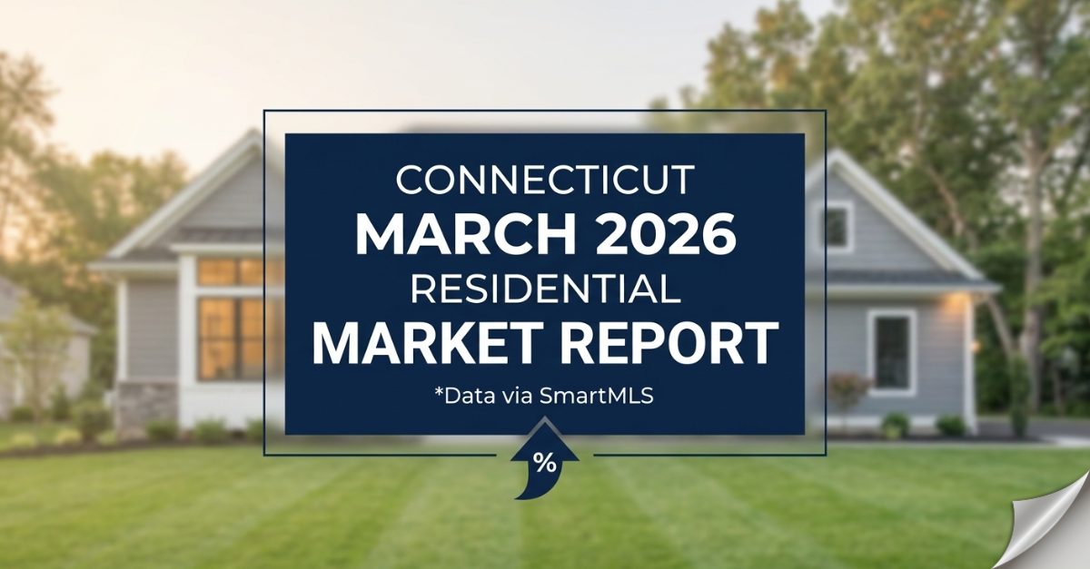 CT Real Estate Market Report March 2026: The Spring Surge Begins